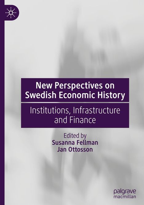 New Perspectives on Swedish Economic History, Buch