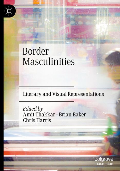 Border Masculinities, Buch