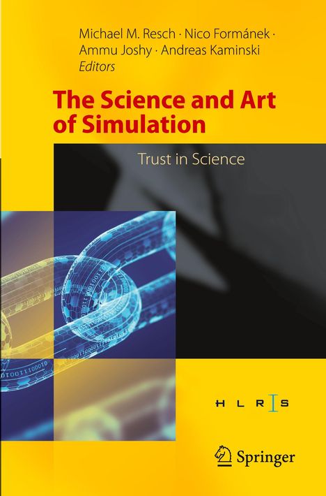 Text: "The Science and Art of Simulation: Trust in Science". Herausgeber: Michael M. Resch, Nico Formánek, Ammu Joshy, Andreas Kaminski.  

Illustration: Stilisiertes, digitales Kettenglied in Blau. Logos von HLRS und Springer.