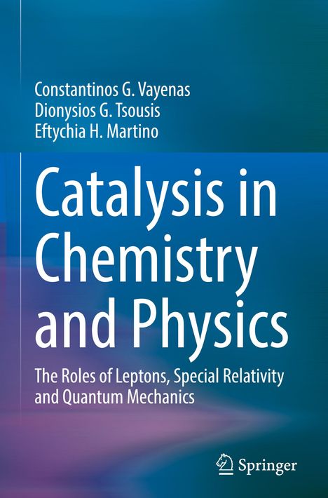 Constantinos G. Vayenas: Catalysis in Chemistry and Physics, Buch