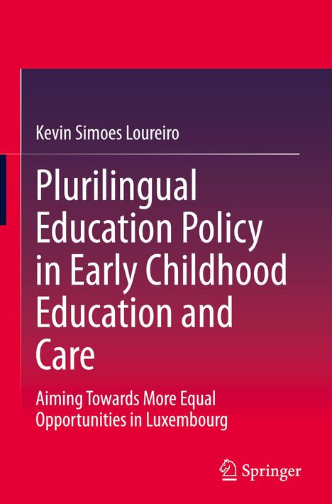 Kevin Simoes Loureiro: Plurilingual Education Policy in Early Childhood Education and Care, Buch