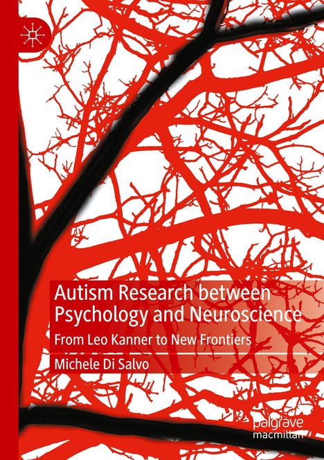 Titel: "Autism Research between Psychology and Neuroscience". Autor: Michele Di Salvo. Rote Äste auf weißem Hintergrund.