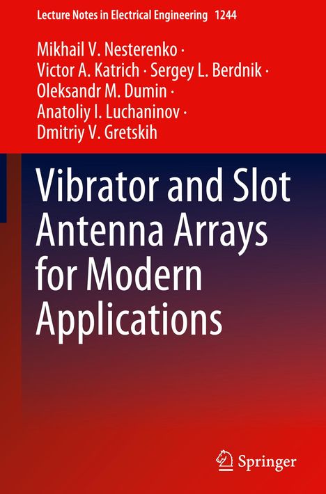 Mikhail V. Nesterenko: Vibrator and Slot Antenna Arrays for Modern Applications, Buch