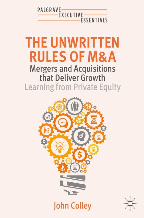 John Colley: The Unwritten Rules of M&A, Buch