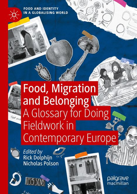 "Food, Migration and Belonging: A Glossary for Doing Fieldwork in Contemporary Europe" vor Collagen aus Essensmotiven.