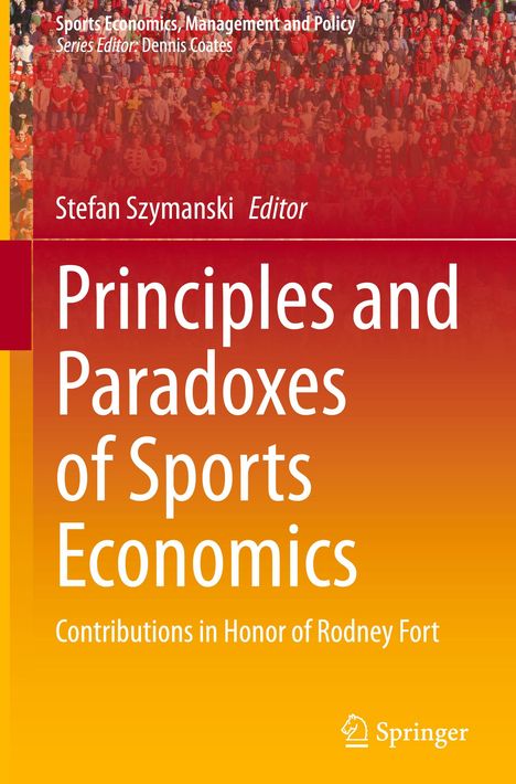 Principles and Paradoxes of Sports Economics, Buch