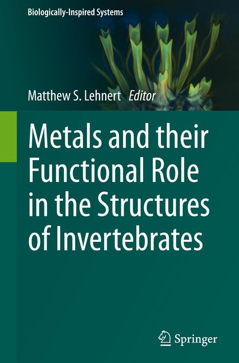 Metals and their Functional Role in the Structures of Invertebrates, Buch