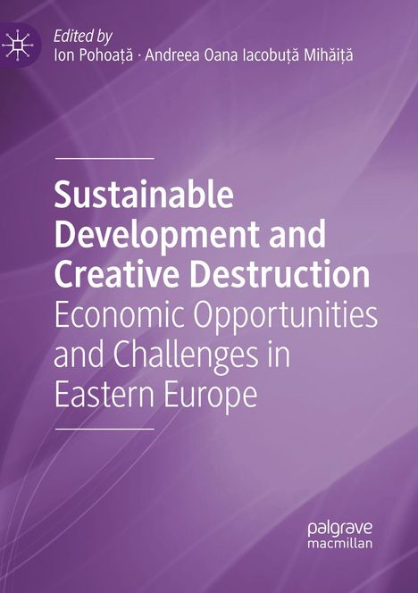 Text: "Sustainable Development and Creative Destruction: Economic Opportunities and Challenges in Eastern Europe". Lila Hintergrund.