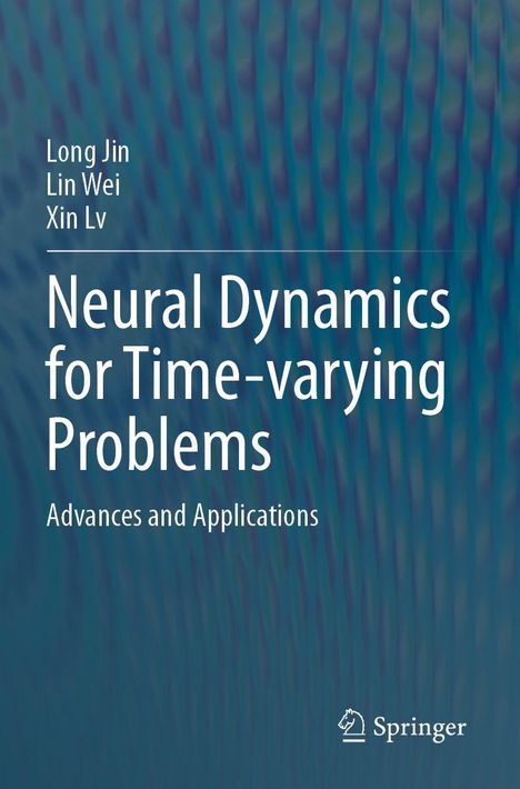 Long Jin: Neural Dynamics for Time-varying Problems, Buch