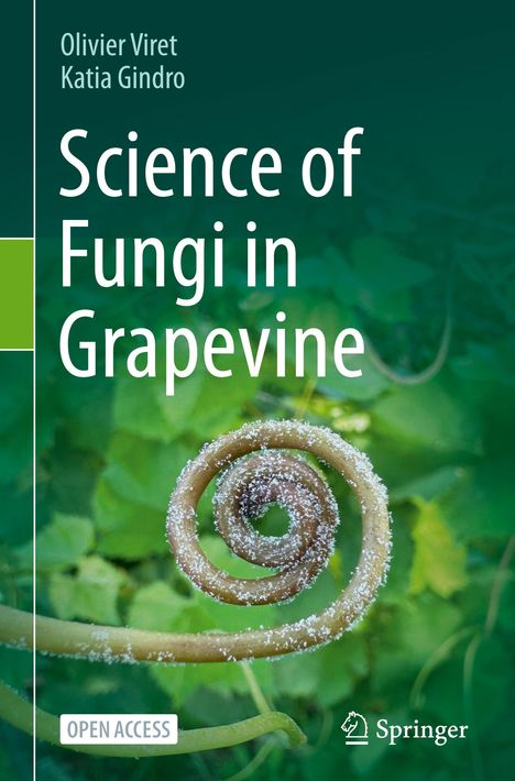 Katia Gindro: Science of Fungi in Grapevine, Buch