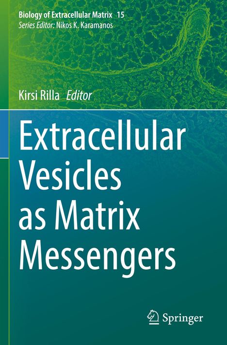 Titel: Extracellular Vesicles as Matrix Messengers. Editor: Kirsi Rilla. Hintergrund: Zellstruktur in Grün und Blau.