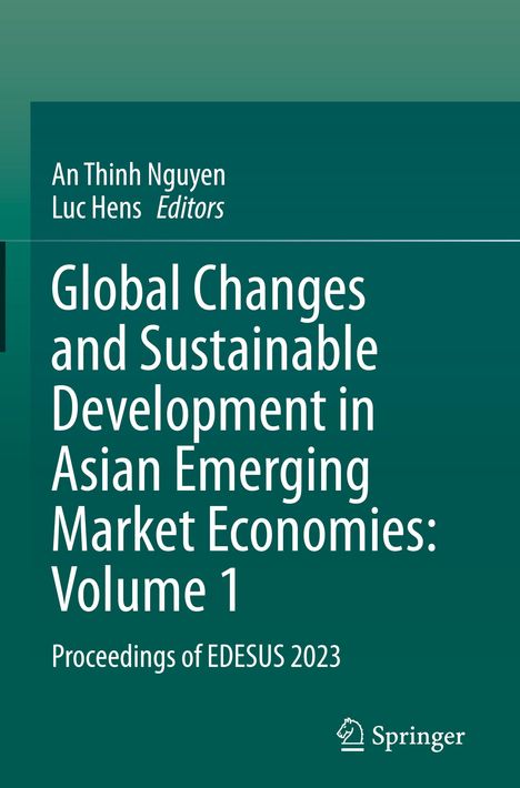 Global Changes and Sustainable Development in Asian Emerging Market Economies: Volume 1, Buch