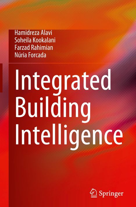 Hamidreza Alavi: Integrated Building Intelligence, Buch