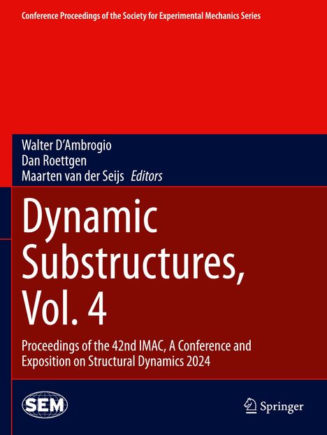 "Dynamic Substructures, Vol. 4" - Tagungsband, Society for Experimental Mechanics; SEM-Logo, Springer-Logo vorhanden.