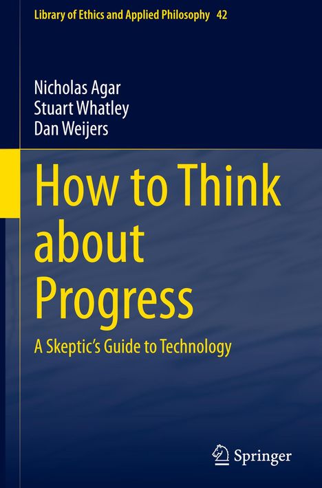 Nicholas Agar: How to Think about Progress, Buch