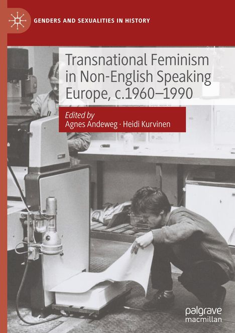 Transnational Feminism in Non-English Speaking Europe, c.1960-1990, Buch