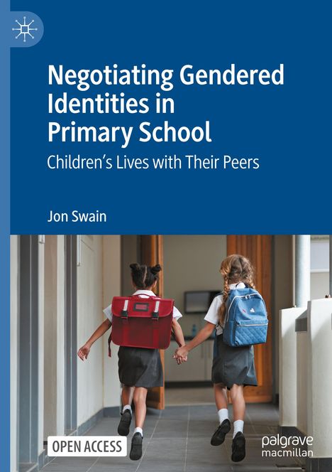 Jon Swain: Negotiating Gendered Identities in Primary School, Buch