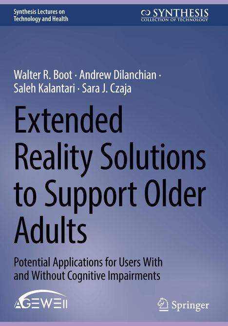 Walter R. Boot: Extended Reality Solutions to Support Older Adults, Buch