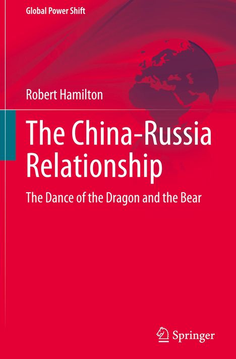 Robert Hamilton: The China-Russia Relationship, Buch