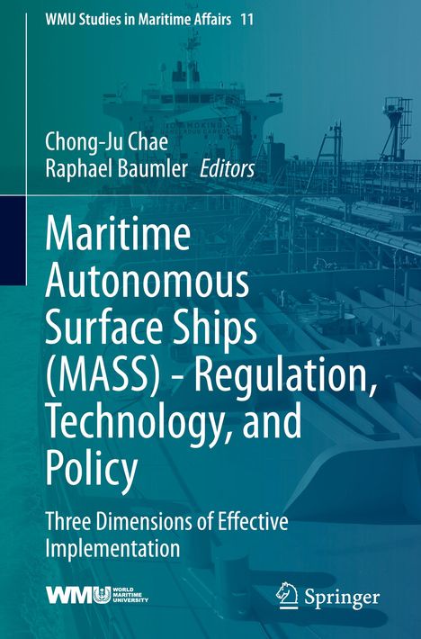 Maritime Autonomous Surface Ships (MASS) - Regulation, Technology, and Policy, Buch