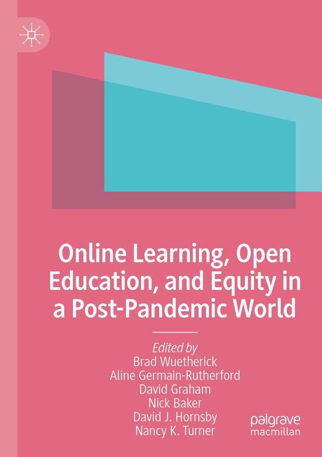 „Online Learning, Open Education, and Equity in a Post-Pandemic World“, herausgegeben von mehreren Autoren. Rosa Hintergrund.