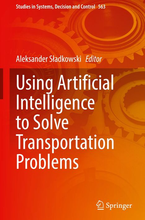 Using Artificial Intelligence to Solve Transportation Problems, Buch