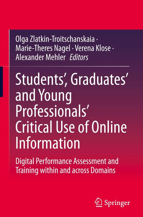 Students¿, Graduates¿ and Young Professionals¿ Critical Use of Online Information, Buch