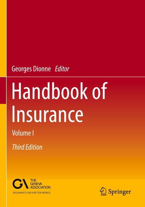 „Georges Dionne Editor, Handbook of Insurance, Volume I, Third Edition.“ Rotes und gelbes Layout mit Logos unten.