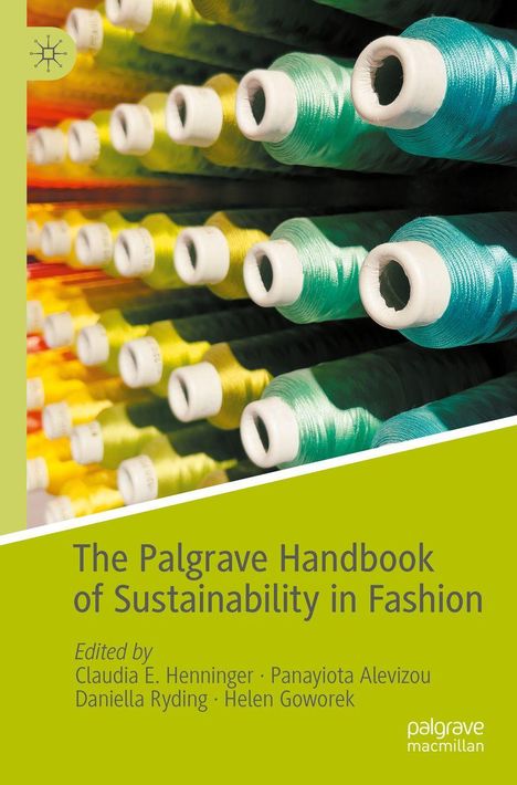 "The Palgrave Handbook of Sustainability in Fashion", Fäden in verschiedenen Farben, palgrave macmillan-Logo links unten.