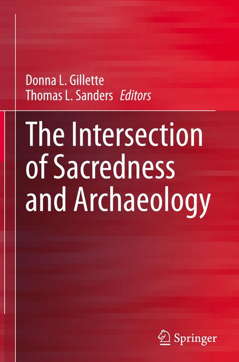 The Intersection of Sacredness and Archaeology, Buch