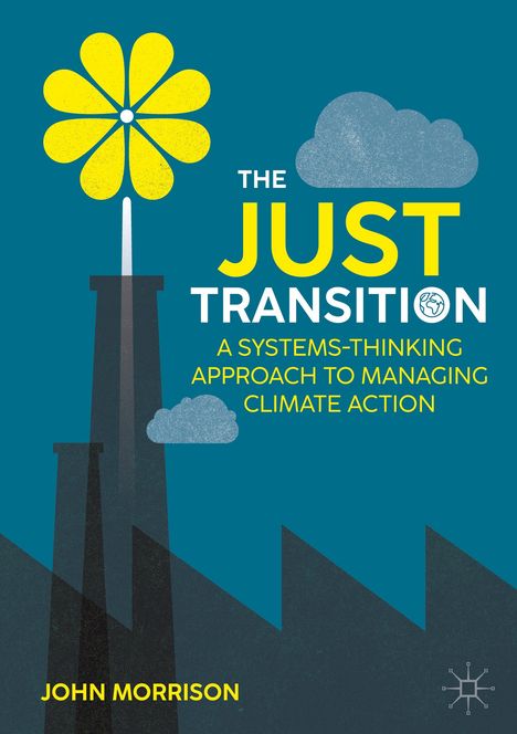 John Morrison: The Just Transition, Buch