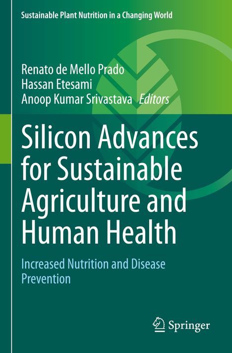 "Silicon Advances for Sustainable Agriculture and Human Health" in großen Buchstaben. Grüner Hintergrund, Springer-Logo unten.