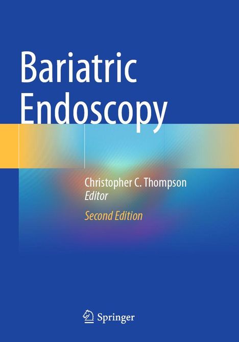 Text: "Bariatric Endoscopy", "Christopher C. Thompson, Editor", "Second Edition". Farbverlauf von Blau zu Gelb.