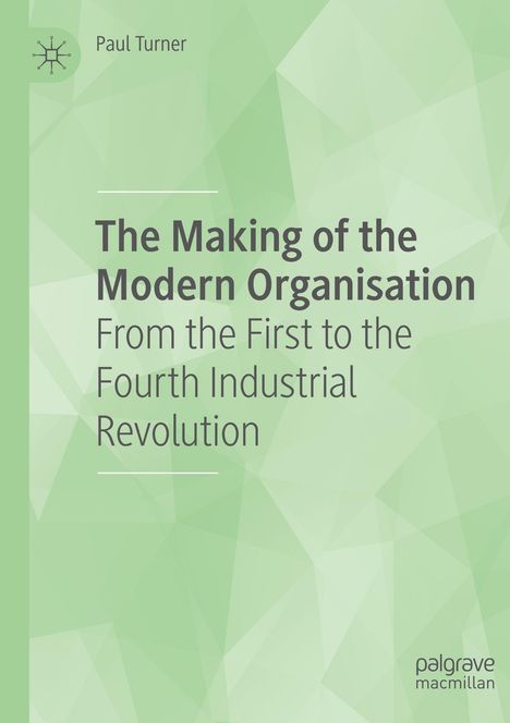 Titel: "The Making of the Modern Organisation". Grüner Hintergrund mit geometrischen Mustern.
