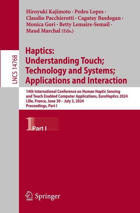 Haptics: Understanding Touch; Technology and Systems; Applications and Interaction, Buch