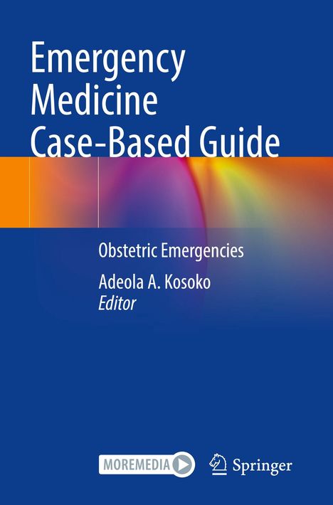 "Emergency Medicine Case-Based Guide", "Obstetric Emergencies", Adeola A. Kosoko, blauer Hintergrund, abstrakte Farbmuster.