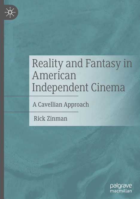 Rick Zinman: Reality and Fantasy in American Independent Cinema, Buch