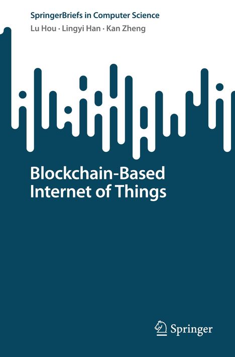 Lu Hou: Blockchain-Based Internet of Things, Buch