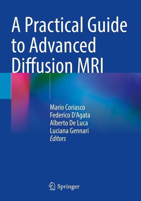 Text: "A Practical Guide to Advanced Diffusion MRI." Namen der Editoren folgen. Abstrakte Farben im Hintergrund, Logo unten.