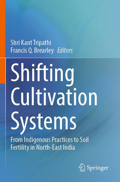 Titel: "Shifting Cultivation Systems". Autoren: Shri Kant Tripathi, Francis Q. Brearley. Hintergrund in Blautönen. Springer-Logo.