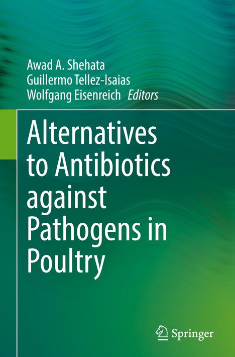 Alternatives to Antibiotics against Pathogens in Poultry, Buch