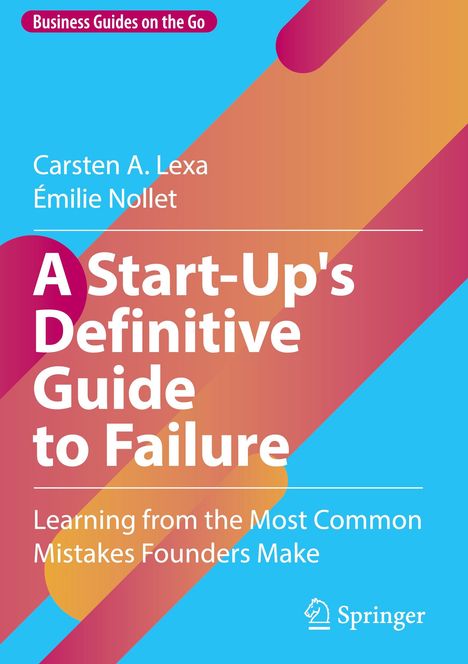 Émilie Nollet: A Start-Up's Definitive Guide to Failure, Buch