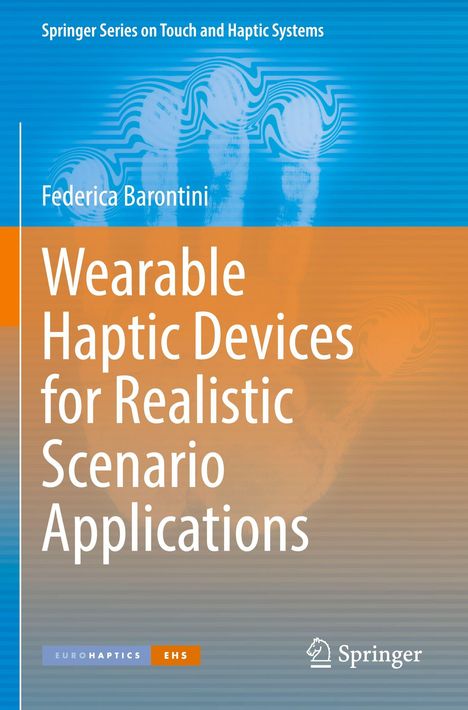 Titel: "Wearable Haptic Devices for Realistic Scenario Applications" von Federica Barontini. Hintergrund: Handabdruck.