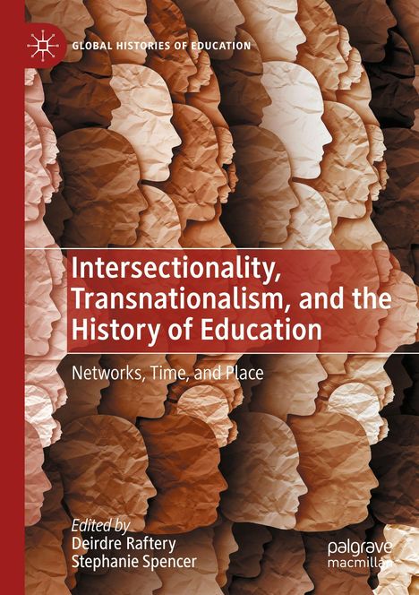 „Intersectionality, Transnationalism, and the History of Education: Networks, Time, and Place“ auf Papierprofilen.
