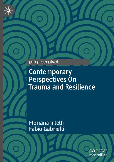 Floriana Irtelli: Contemporary Perspectives On Trauma and Resilience, Buch