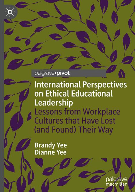 Dianne Yee: International Perspectives on Ethical Educational Leadership, Buch