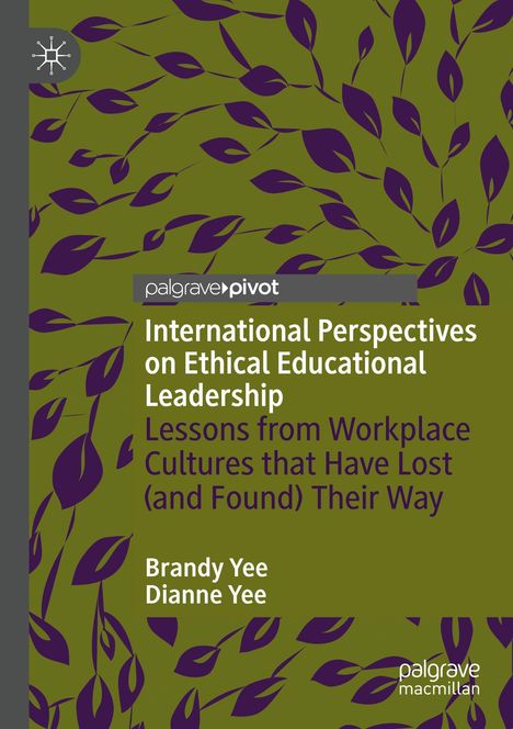 Brandy Yee: International Perspectives on Ethical Educational Leadership, Buch