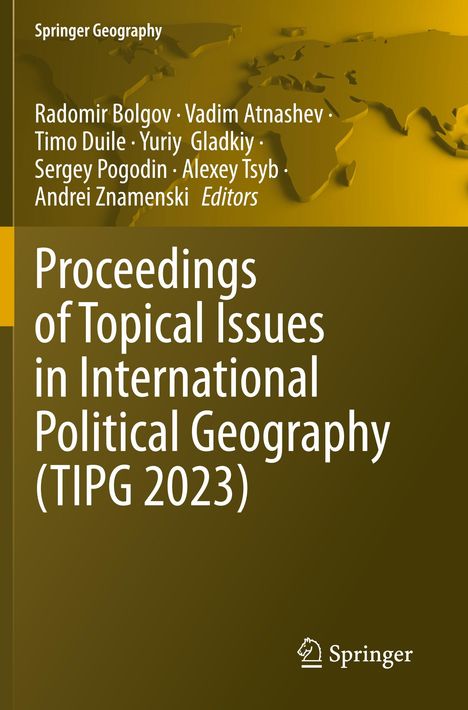 "Proceedings of Topical Issues in International Political Geography (TIPG 2023)." Brauner Hintergrund, Springer-Logo.