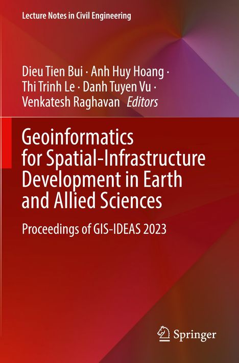 "Geoinformatics for Spatial-Infrastructure Development in Earth and Allied Sciences. Proceedings of GIS-IDEAS 2023."