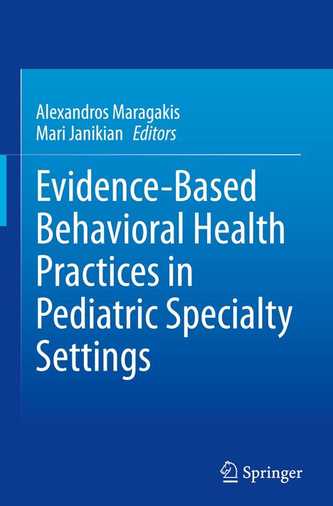 Evidence-Based Behavioral Health Practices in Pediatric Specialty Settings, Buch